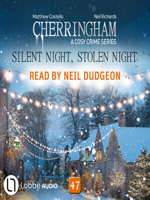 cover image of Silent Night, Stolen Night--Cherringham--A Cosy Crime Series, Episode 47 (Unabridged)